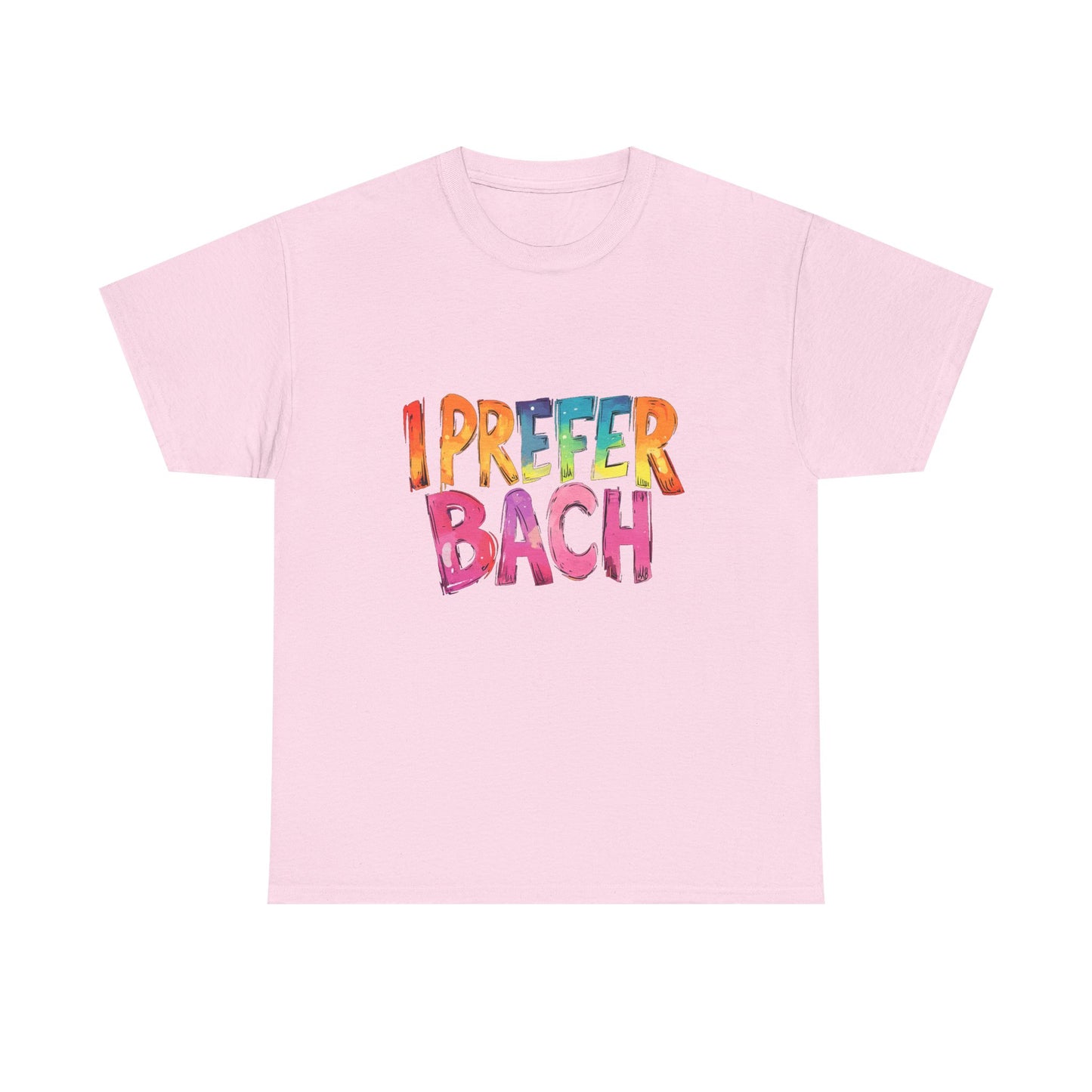 Music Nostalgia I Prefer Bach Unisex Cotton T-Shirt, Colorful Retro Style Top, Artistic Typographic Design Shirt