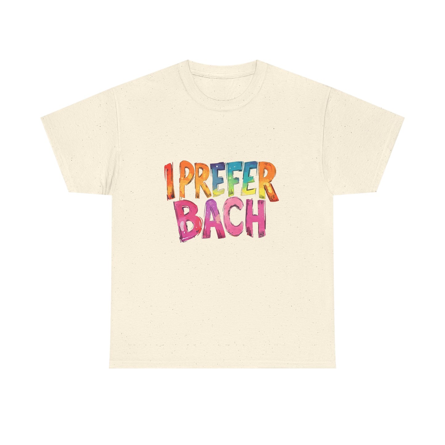 Music Nostalgia I Prefer Bach Unisex Cotton T-Shirt, Colorful Retro Style Top, Artistic Typographic Design Shirt