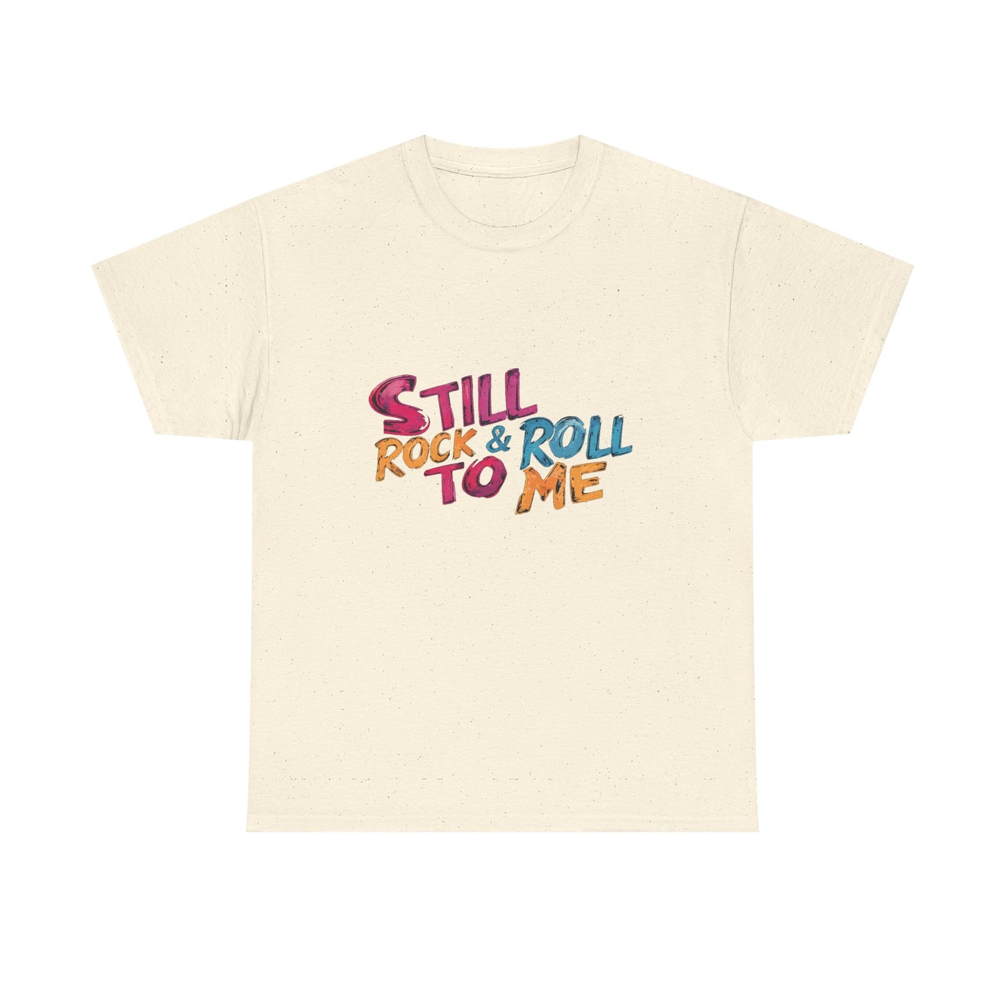 Music Nostalgia Still Rock N Roll Unisex Cotton Shirt, Colorful Retro and Hippie Style Top, Artistic Typographic Design