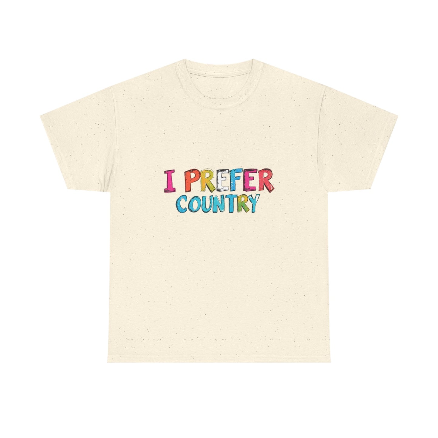 Music Nostalgia I Prefer Country Unisex Cotton T Shirt, Colorful Retro and Hippie Style Top, Artistic Typographic Design