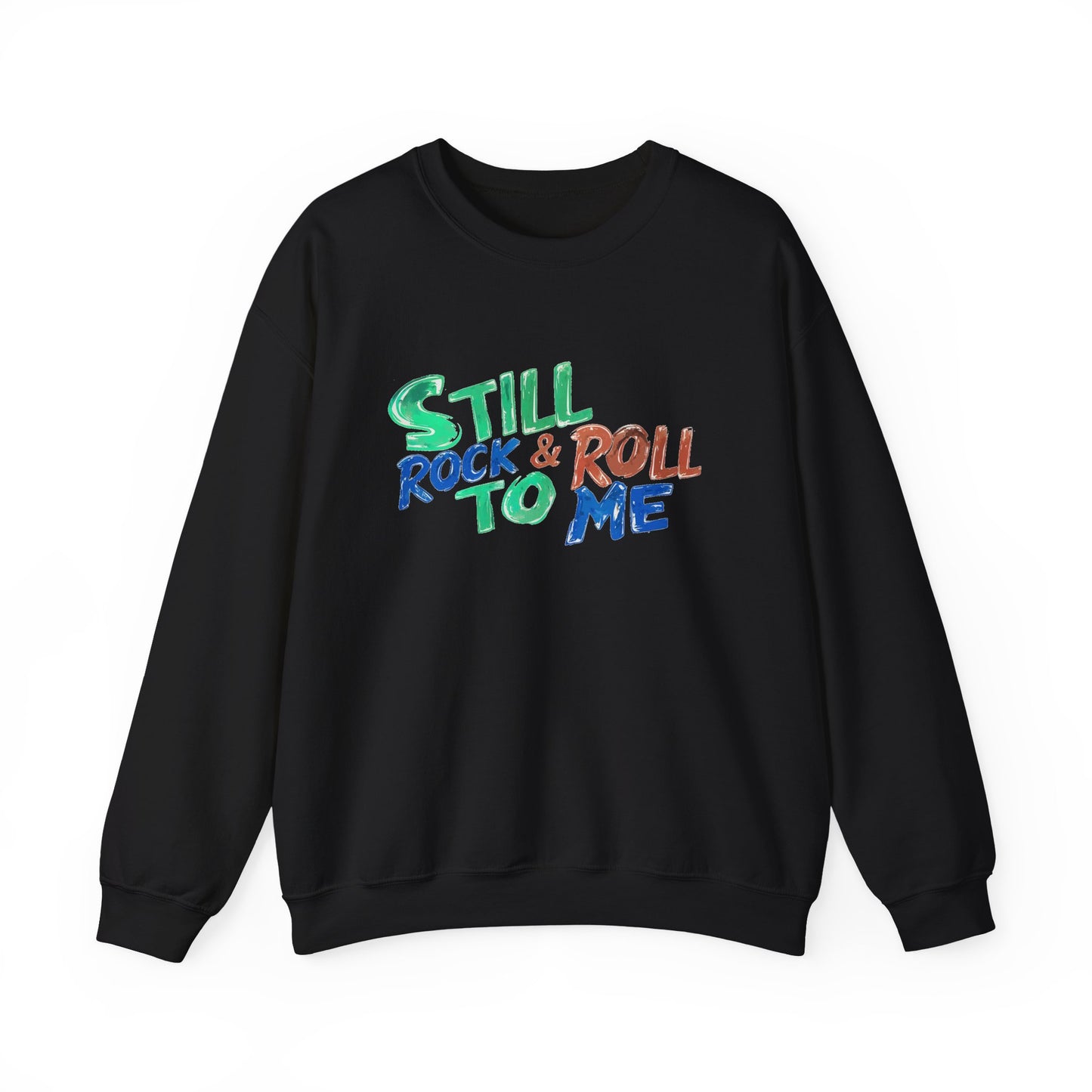 Music Nostalgia 'Still Rock N Roll To Me' Unisex Sweatshirt, Colorful Retro and Hippie Style Top, Artistic And Colorful Typographic Design