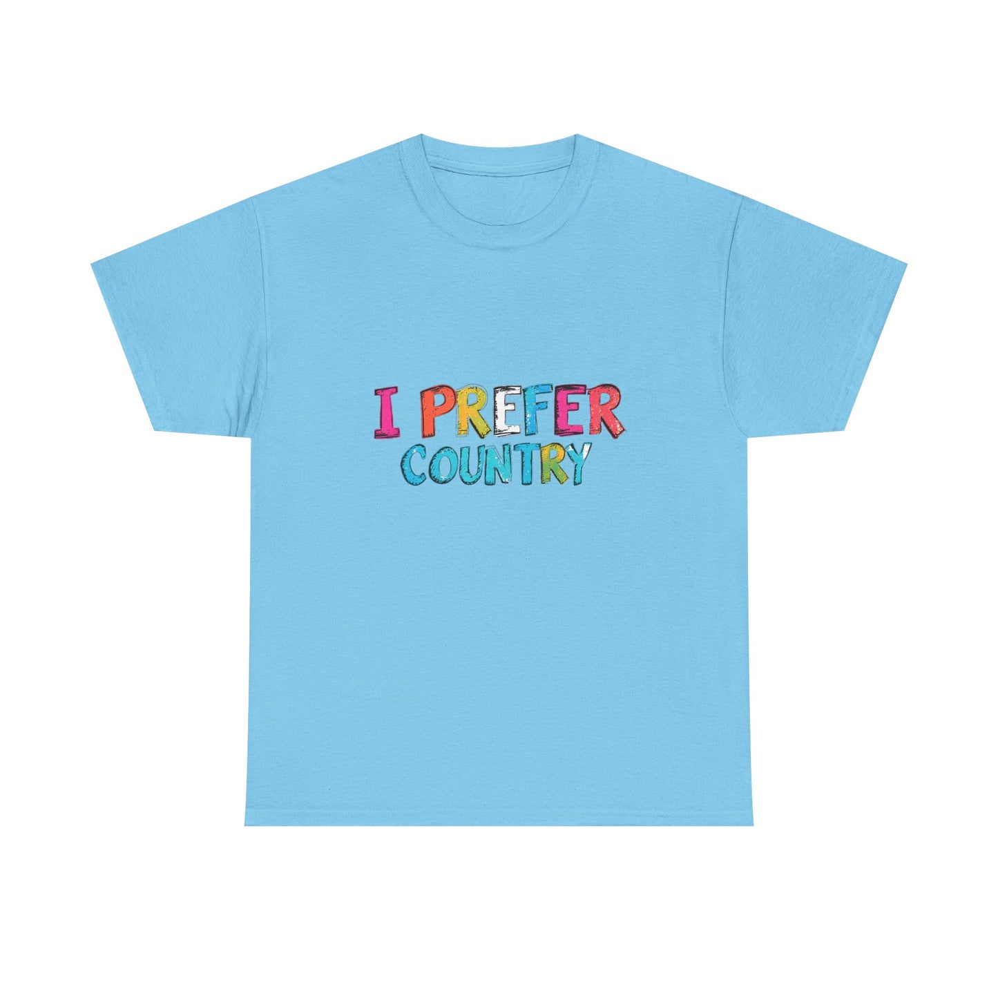 Music Nostalgia I Prefer Country Unisex Cotton T Shirt, Colorful Retro and Hippie Style Top, Artistic Typographic Design