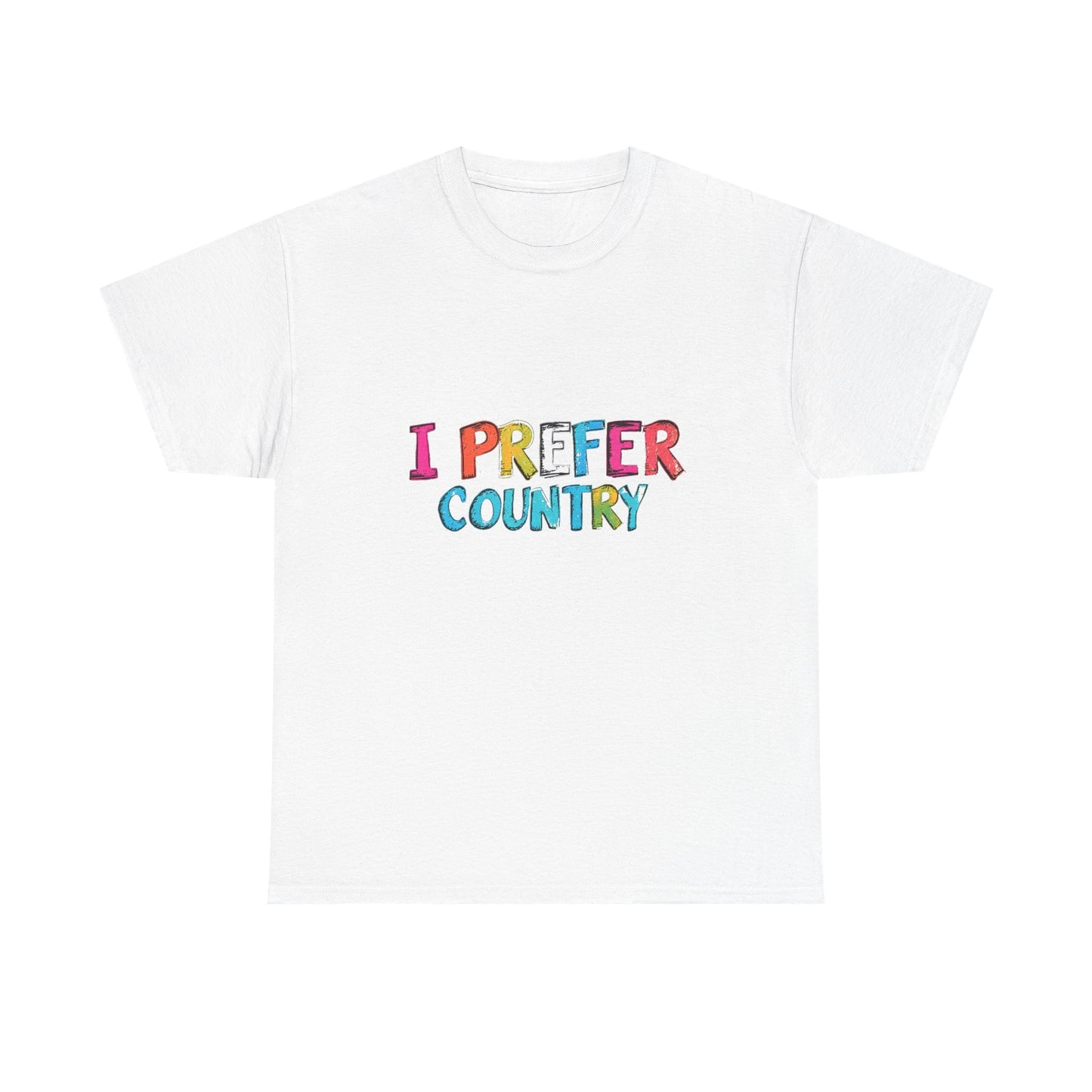 Music Nostalgia I Prefer Country Unisex Cotton T Shirt, Colorful Retro and Hippie Style Top, Artistic Typographic Design