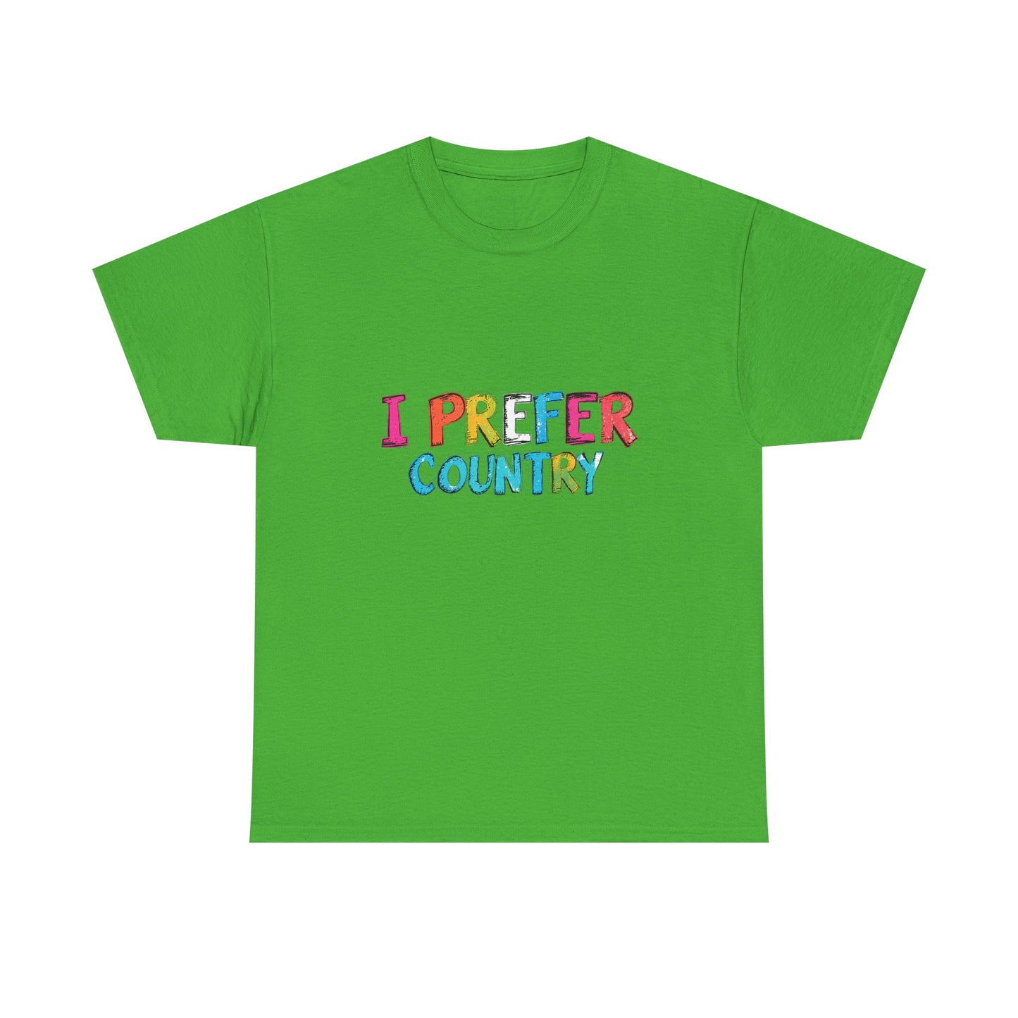 Music Nostalgia I Prefer Country Unisex Cotton T Shirt, Colorful Retro and Hippie Style Top, Artistic Typographic Design