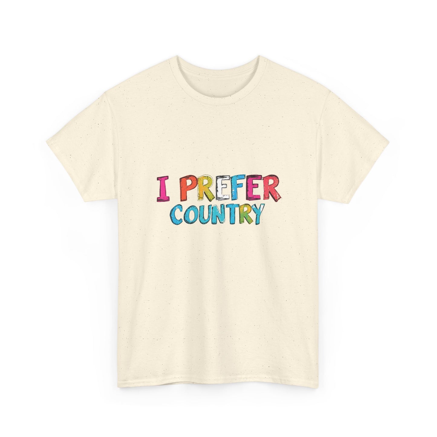 Music Nostalgia I Prefer Country Unisex Cotton T Shirt, Colorful Retro and Hippie Style Top, Artistic Typographic Design