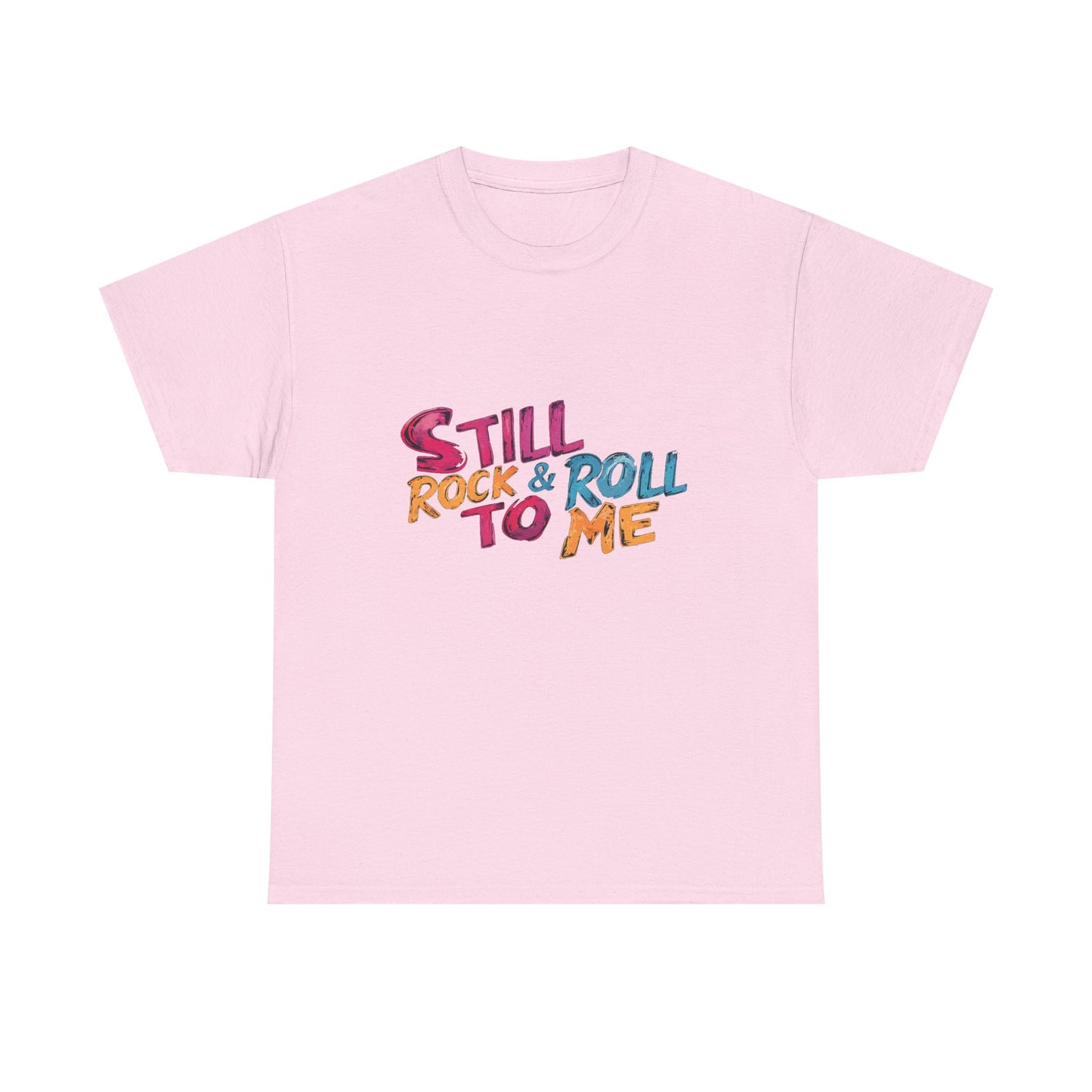 Music Nostalgia Still Rock N Roll Unisex Cotton Shirt, Colorful Retro and Hippie Style Top, Artistic Typographic Design
