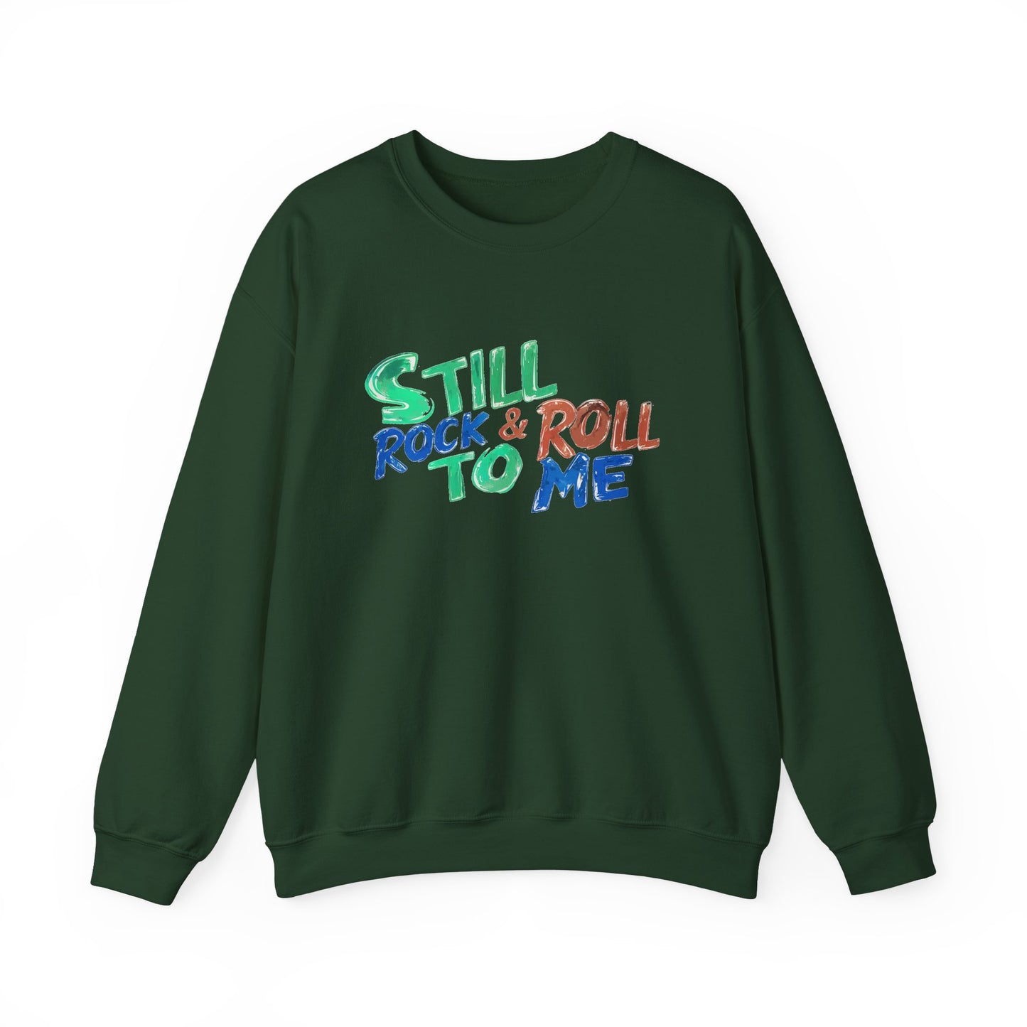 Music Nostalgia 'Still Rock N Roll To Me' Unisex Sweatshirt, Colorful Retro and Hippie Style Top, Artistic And Colorful Typographic Design