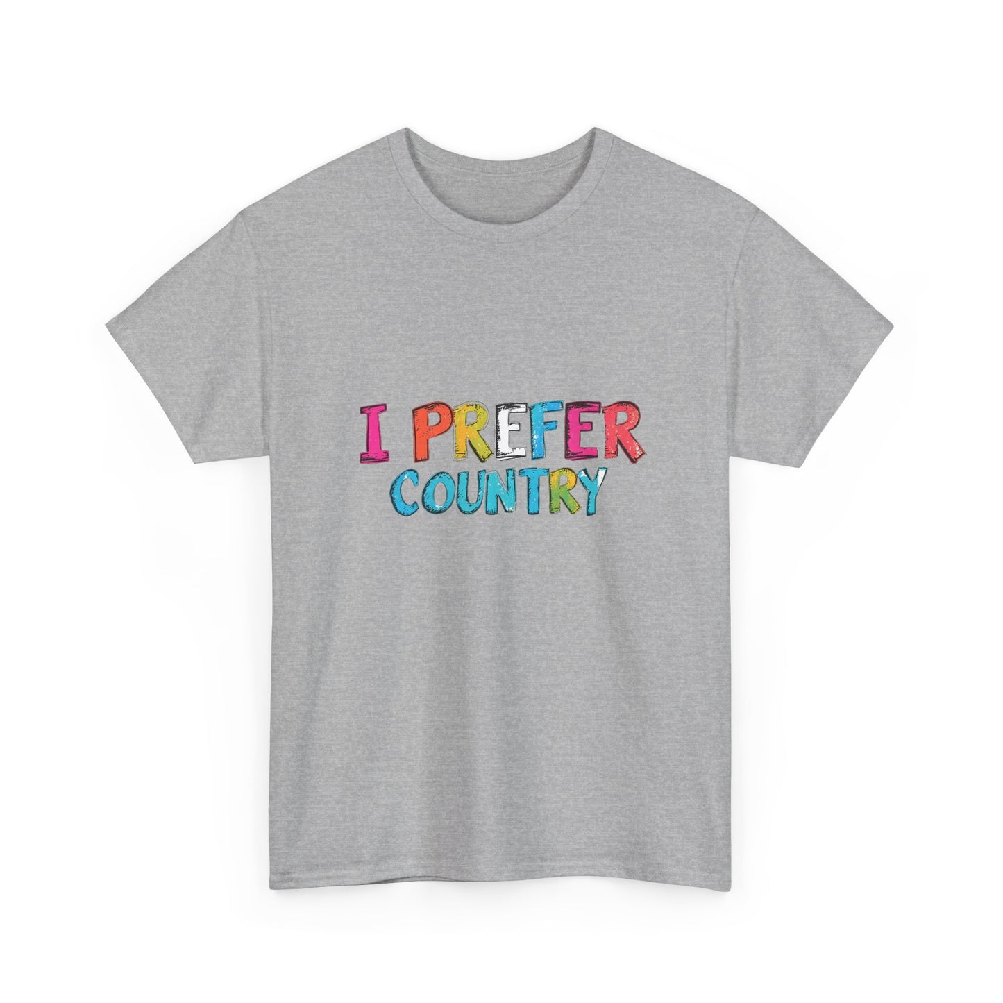 Music Nostalgia I Prefer Country Unisex Cotton T Shirt, Colorful Retro and Hippie Style Top, Artistic Typographic Design