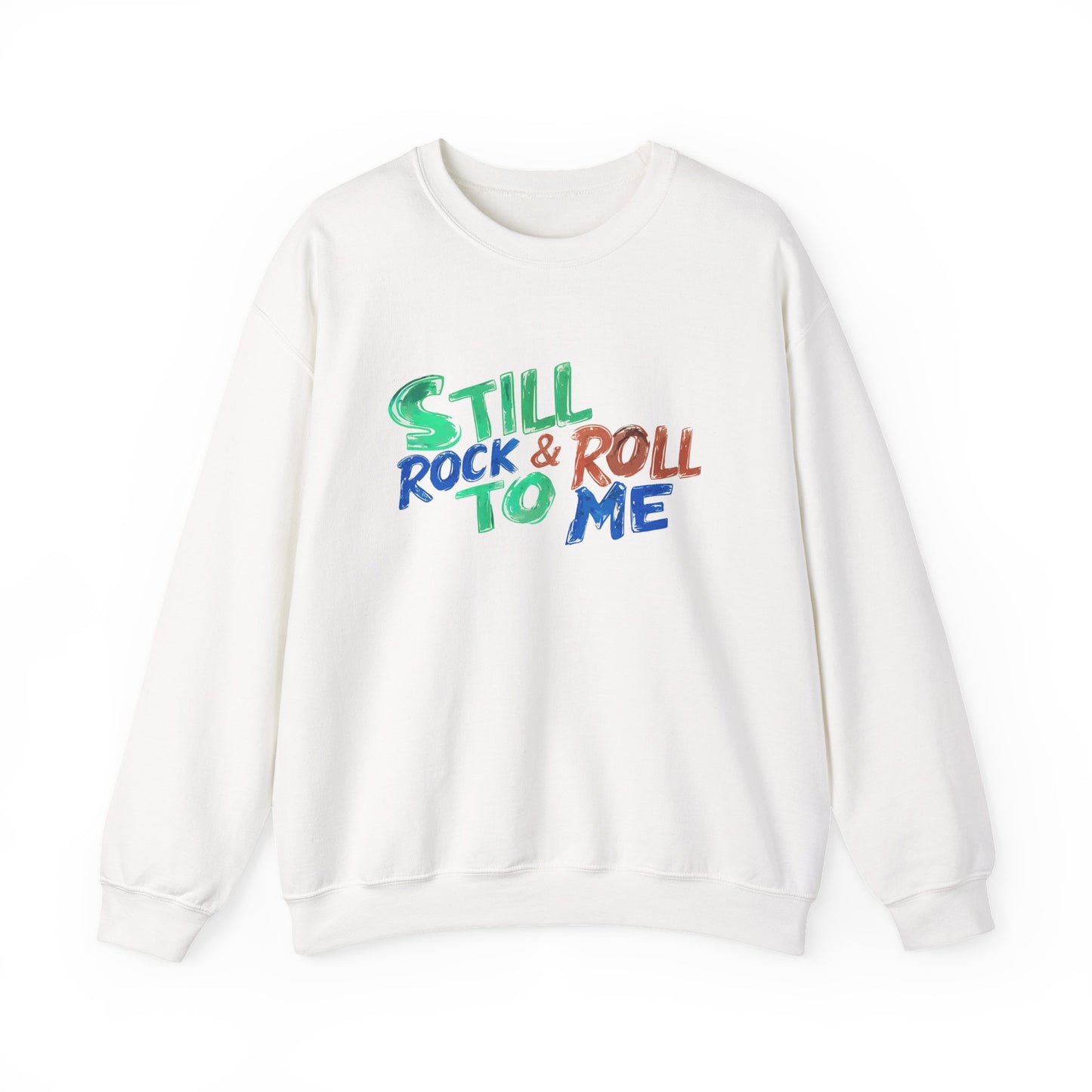 Music Nostalgia 'Still Rock N Roll To Me' Unisex Sweatshirt, Colorful Retro and Hippie Style Top, Artistic And Colorful Typographic Design