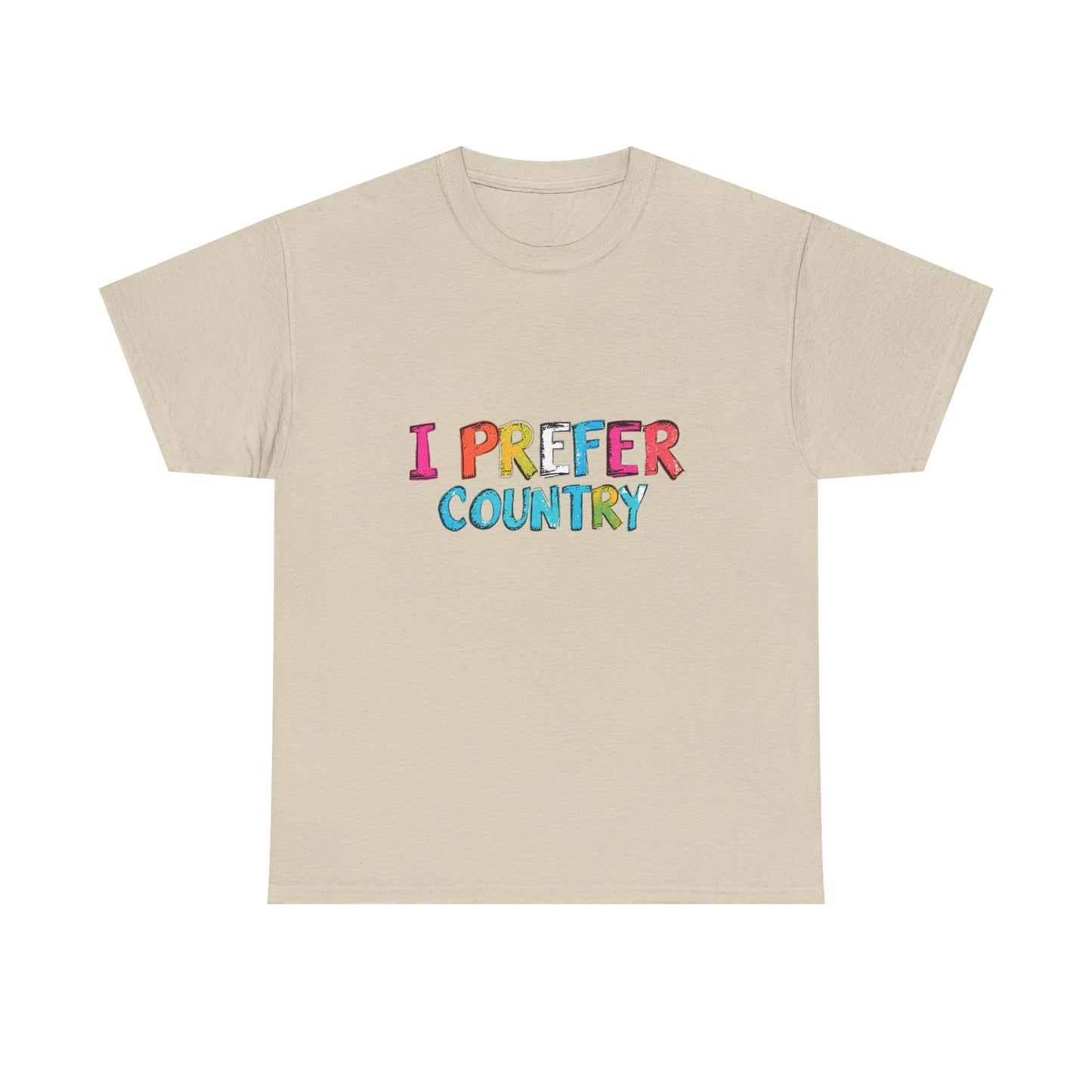 Music Nostalgia I Prefer Country Unisex Cotton T Shirt, Colorful Retro and Hippie Style Top, Artistic Typographic Design