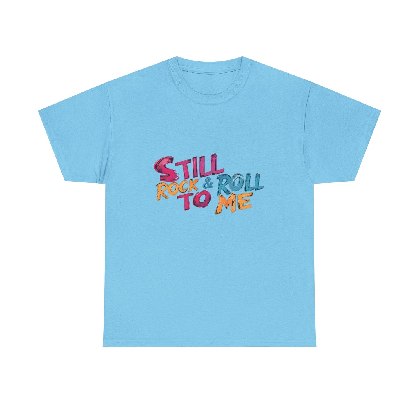 Music Nostalgia Still Rock N Roll Unisex Cotton Shirt, Colorful Retro and Hippie Style Top, Artistic Typographic Design