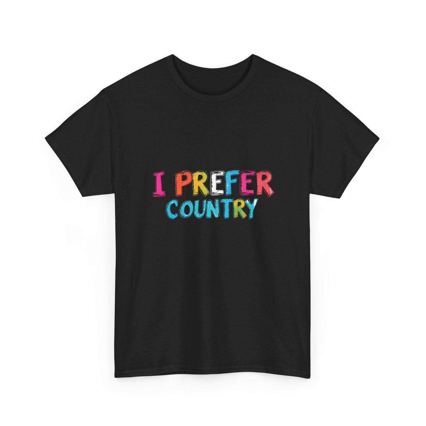 Music Nostalgia I Prefer Country Unisex Cotton T Shirt, Colorful Retro and Hippie Style Top, Artistic Typographic Design