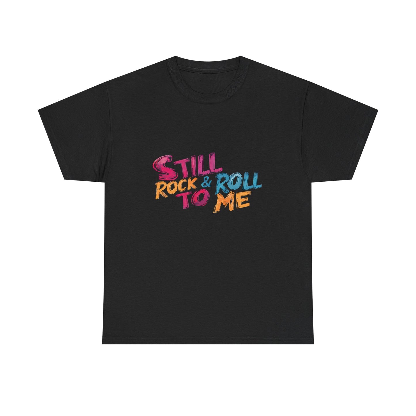 Music Nostalgia Still Rock N Roll Unisex Cotton Shirt, Colorful Retro and Hippie Style Top, Artistic Typographic Design