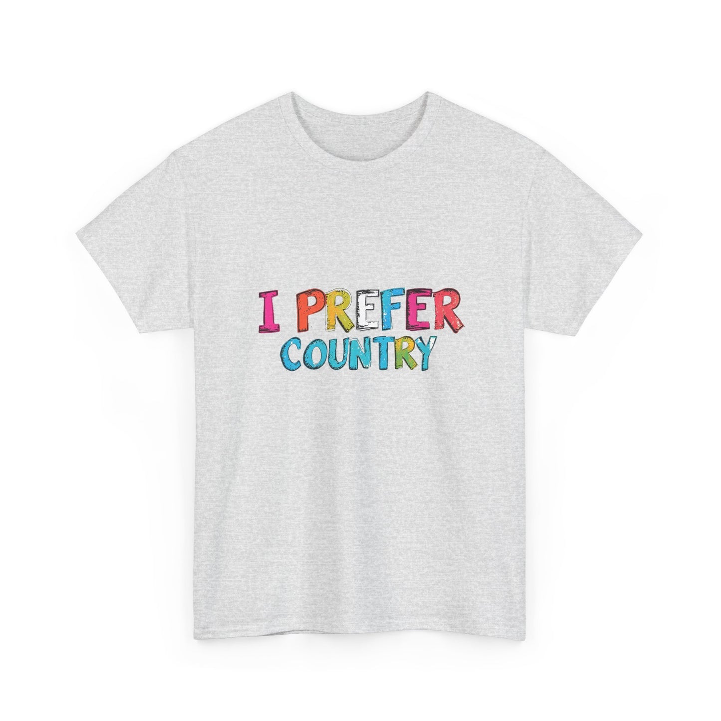 Music Nostalgia I Prefer Country Unisex Cotton T Shirt, Colorful Retro and Hippie Style Top, Artistic Typographic Design