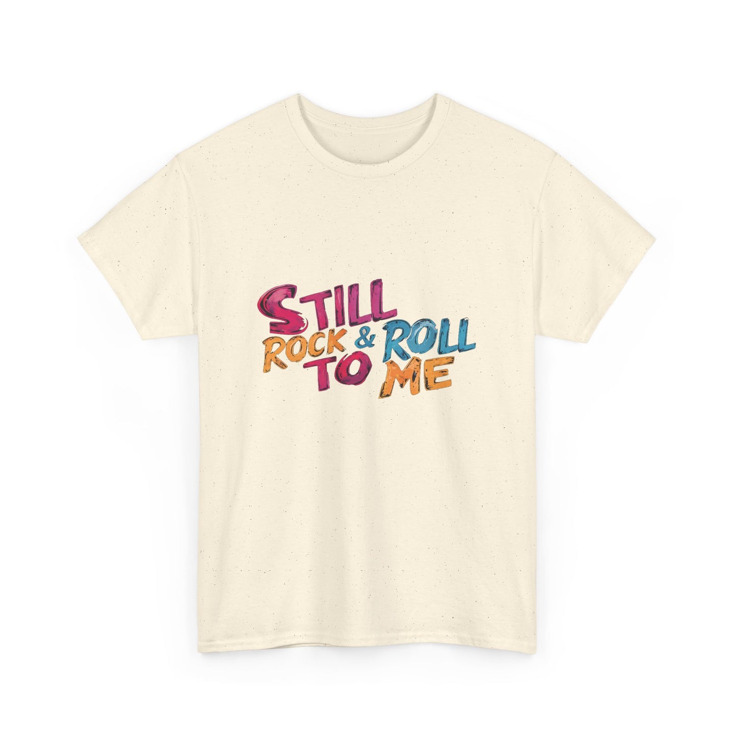 Music Nostalgia Still Rock N Roll Unisex Cotton Shirt, Colorful Retro and Hippie Style Top, Artistic Typographic Design