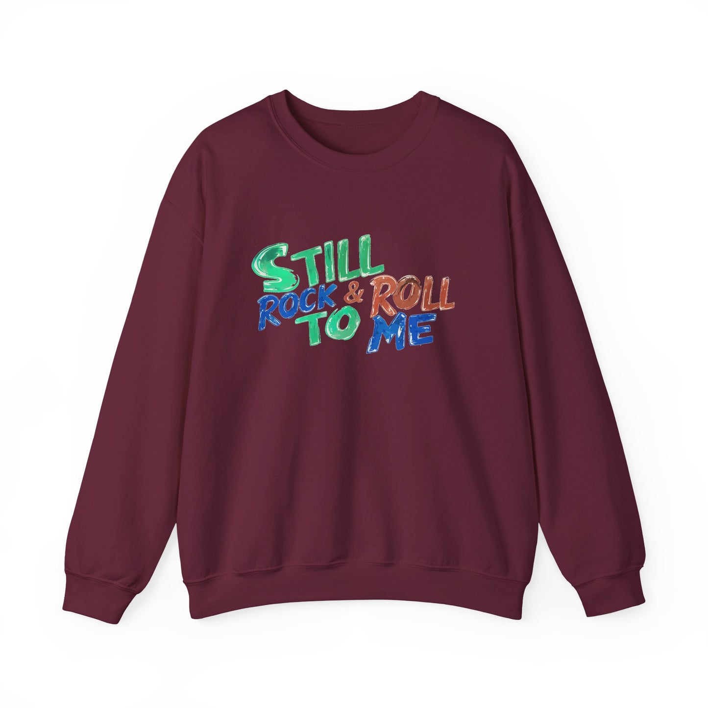 Music Nostalgia 'Still Rock N Roll To Me' Unisex Sweatshirt, Colorful Retro and Hippie Style Top, Artistic And Colorful Typographic Design