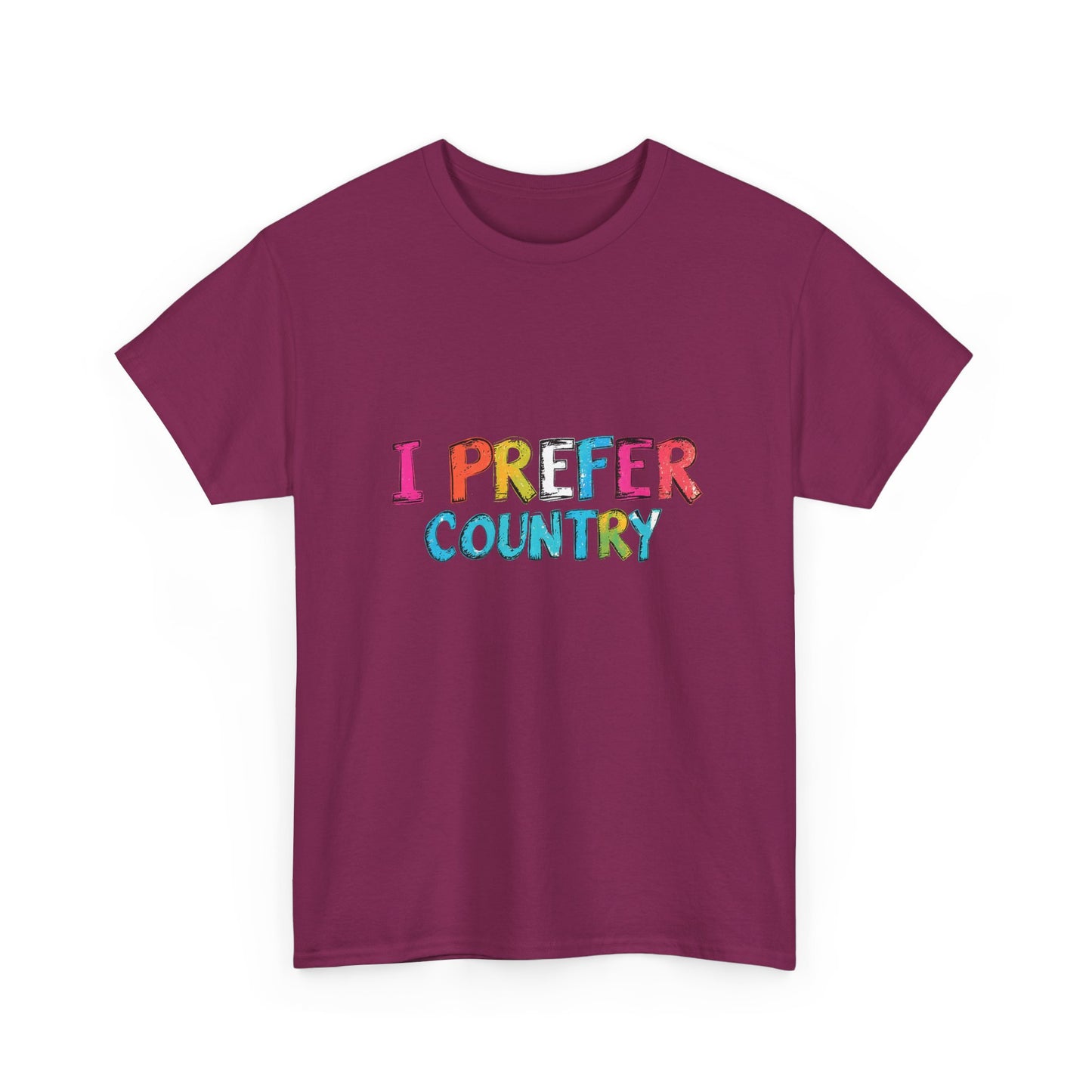 Music Nostalgia I Prefer Country Unisex Cotton T Shirt, Colorful Retro and Hippie Style Top, Artistic Typographic Design