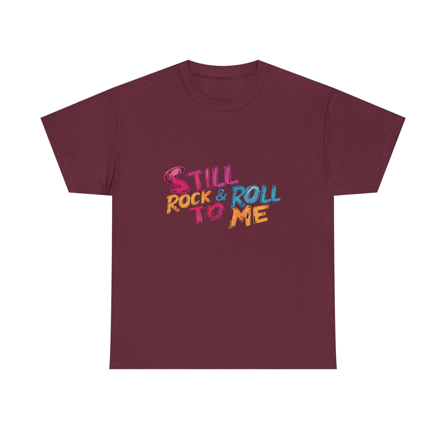 Music Nostalgia Still Rock N Roll Unisex Cotton Shirt, Colorful Retro and Hippie Style Top, Artistic Typographic Design