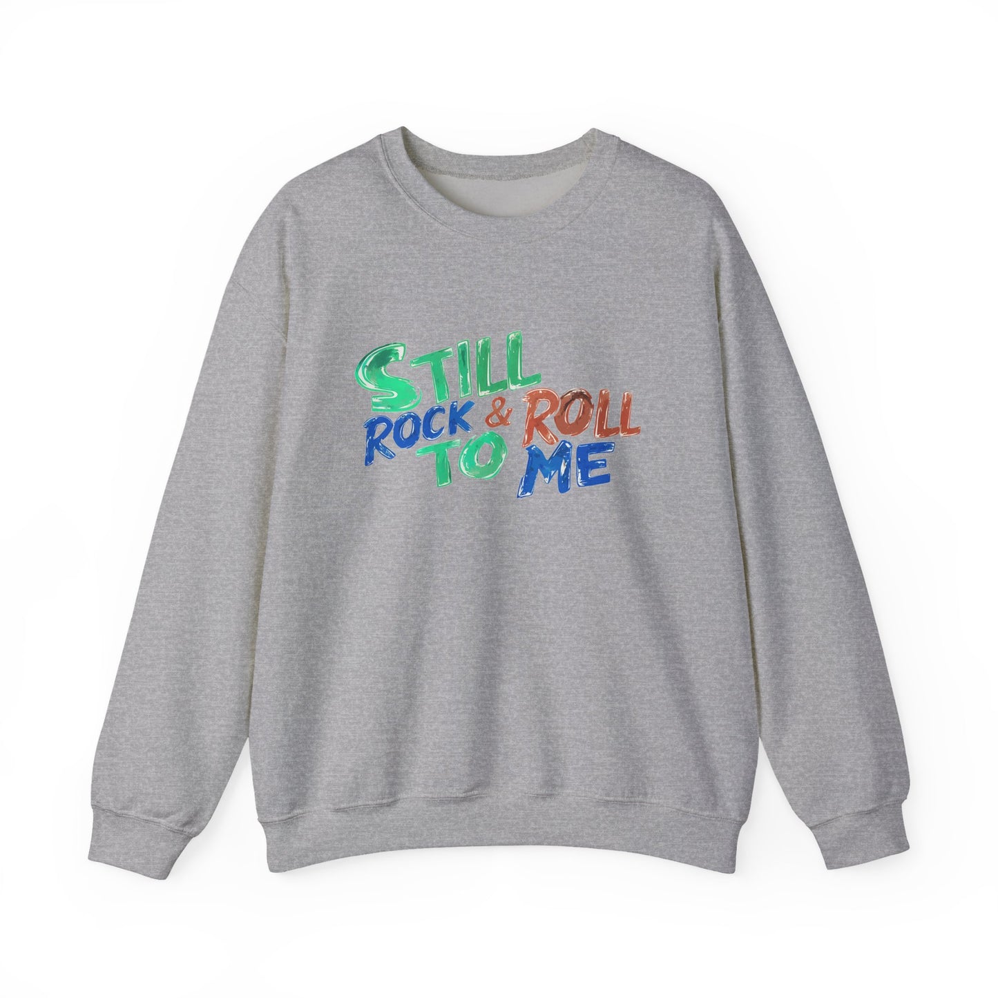 Music Nostalgia 'Still Rock N Roll To Me' Unisex Sweatshirt, Colorful Retro and Hippie Style Top, Artistic And Colorful Typographic Design