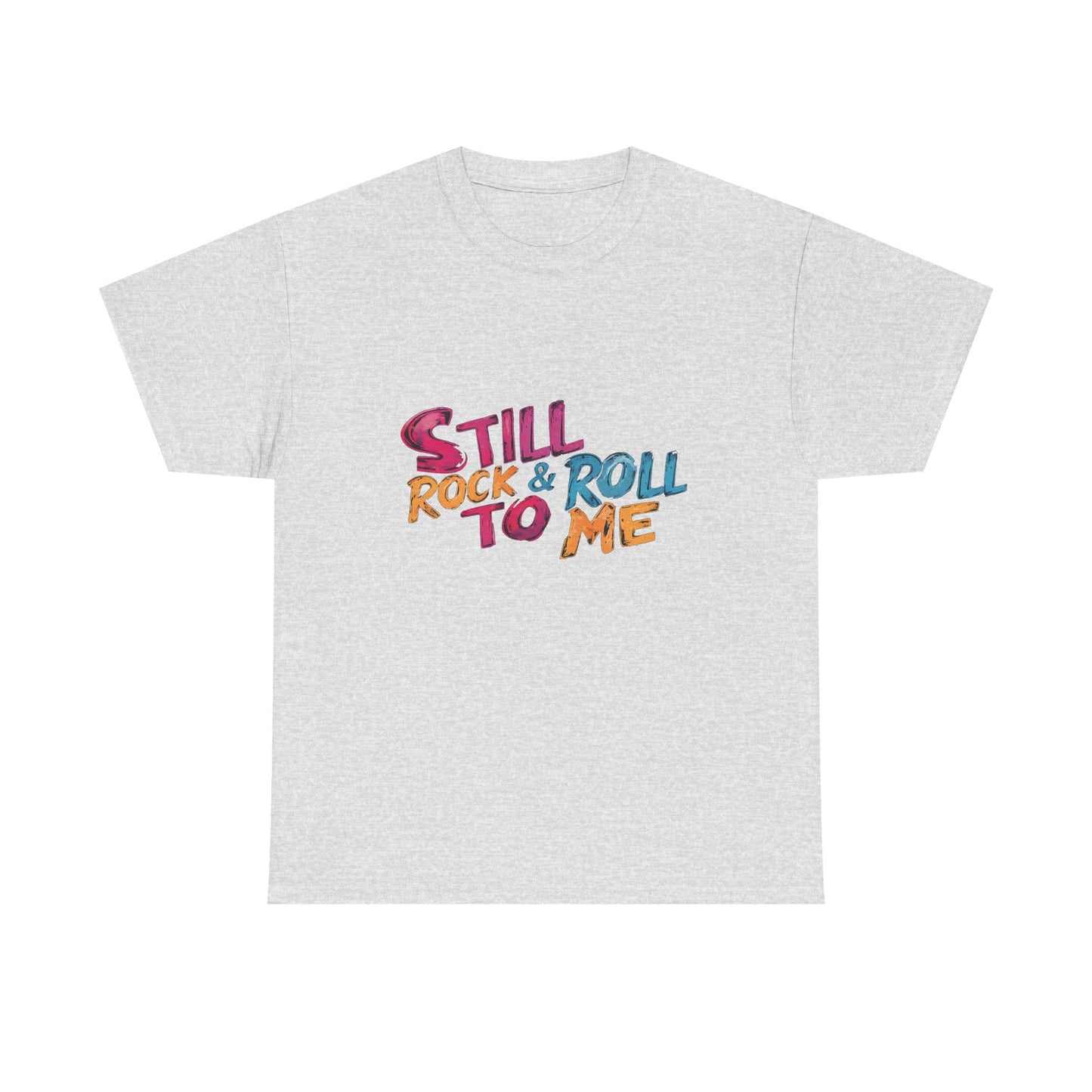 Music Nostalgia Still Rock N Roll Unisex Cotton Shirt, Colorful Retro and Hippie Style Top, Artistic Typographic Design