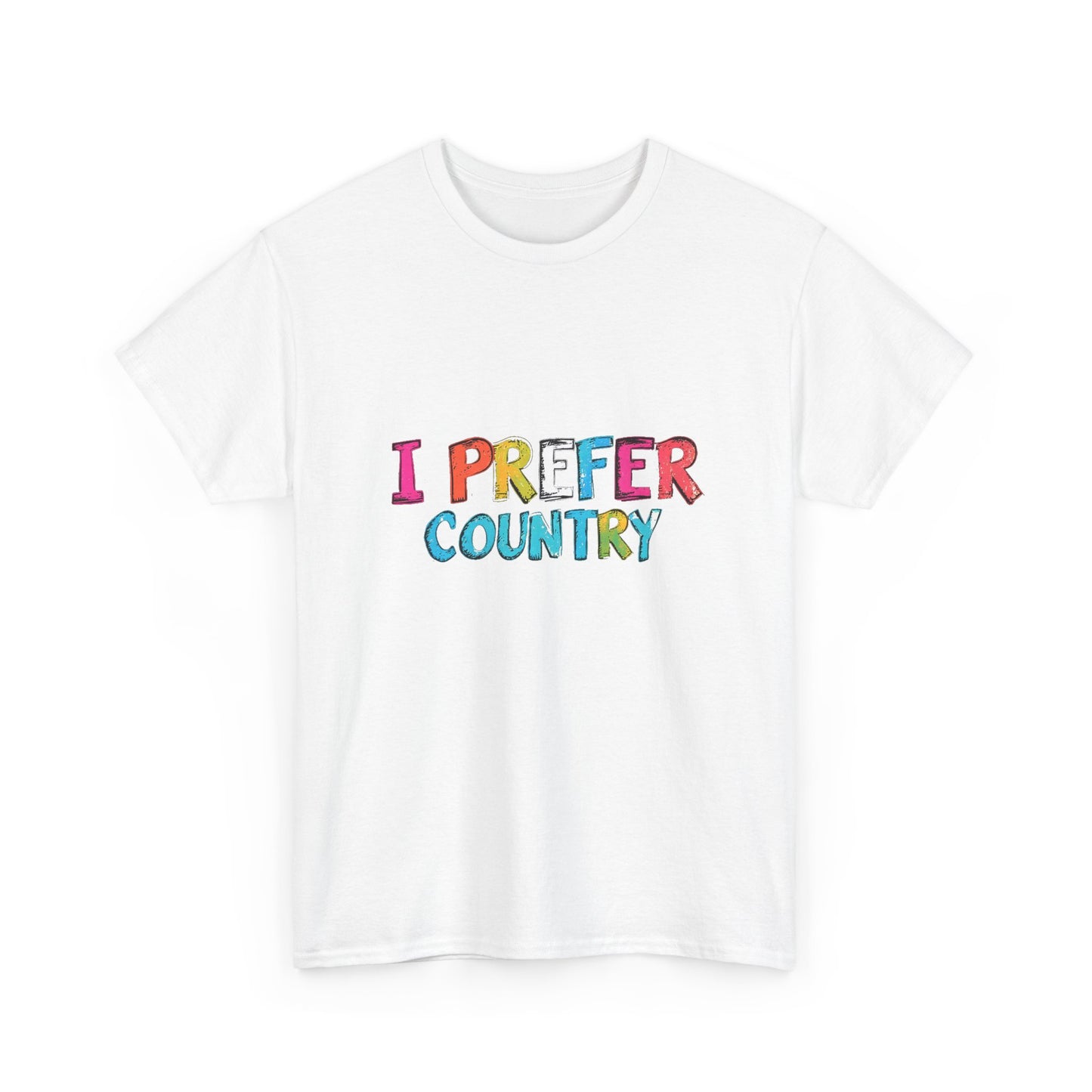 Music Nostalgia I Prefer Country Unisex Cotton T Shirt, Colorful Retro and Hippie Style Top, Artistic Typographic Design
