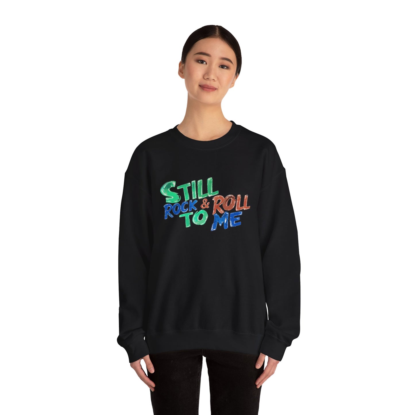 Music Nostalgia 'Still Rock N Roll To Me' Unisex Sweatshirt, Colorful Retro and Hippie Style Top, Artistic And Colorful Typographic Design