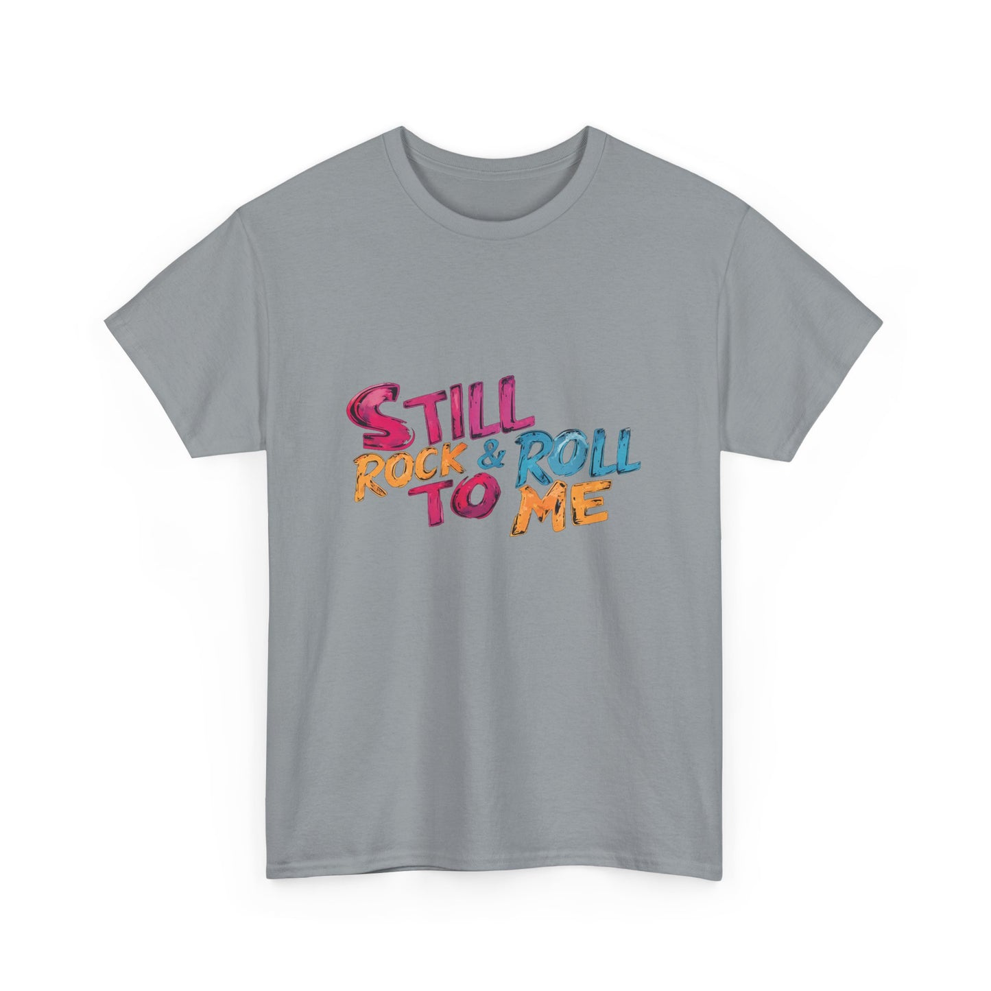 Music Nostalgia Still Rock N Roll Unisex Cotton Shirt, Colorful Retro and Hippie Style Top, Artistic Typographic Design
