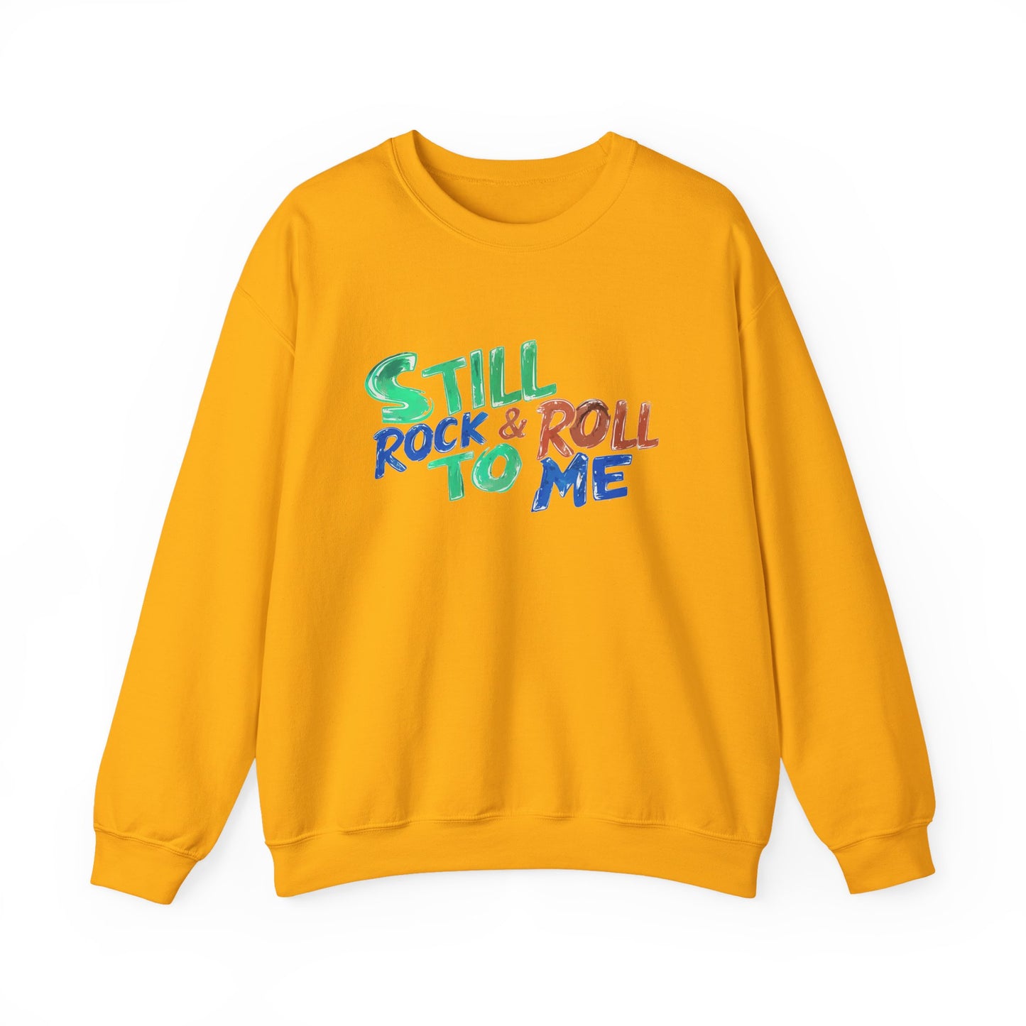 Music Nostalgia 'Still Rock N Roll To Me' Unisex Sweatshirt, Colorful Retro and Hippie Style Top, Artistic And Colorful Typographic Design