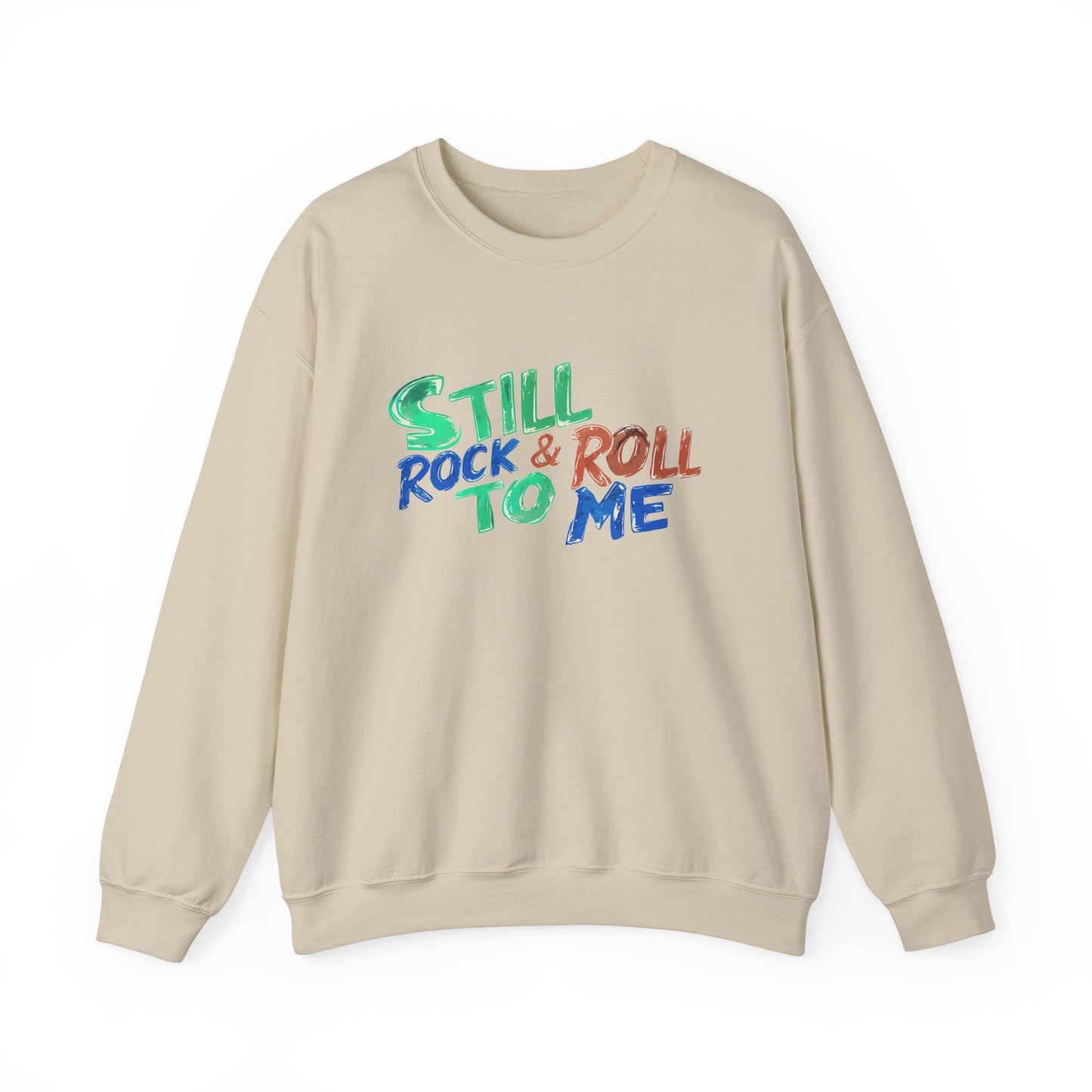 Music Nostalgia 'Still Rock N Roll To Me' Unisex Sweatshirt, Colorful Retro and Hippie Style Top, Artistic And Colorful Typographic Design