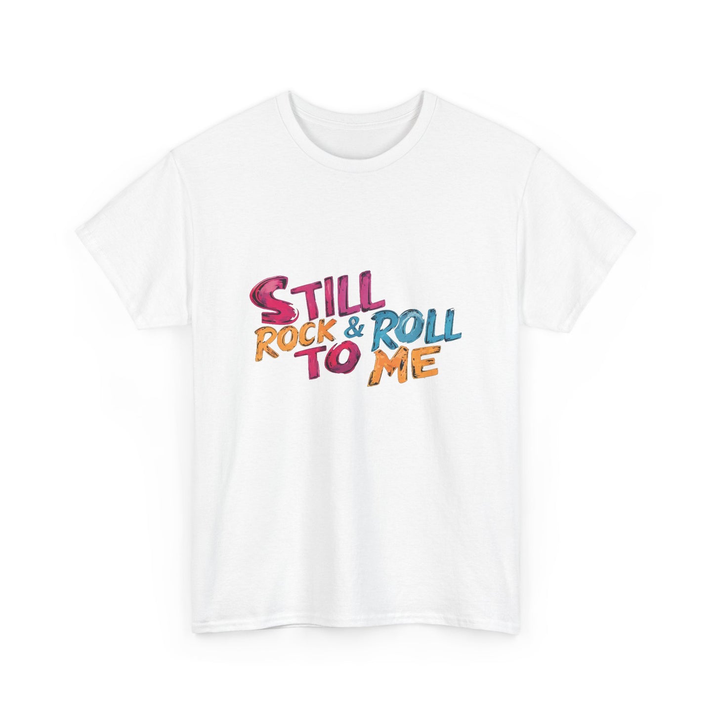 Music Nostalgia Still Rock N Roll Unisex Cotton Shirt, Colorful Retro and Hippie Style Top, Artistic Typographic Design