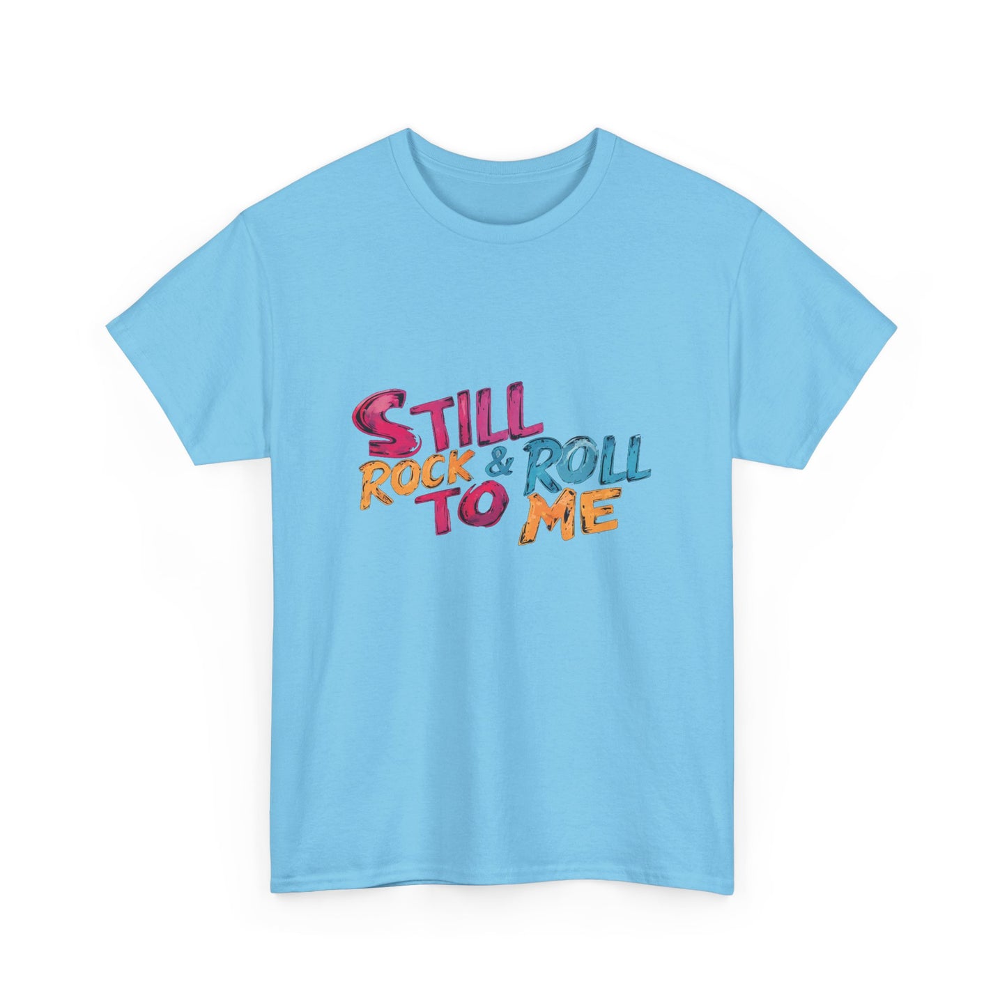 Music Nostalgia Still Rock N Roll Unisex Cotton Shirt, Colorful Retro and Hippie Style Top, Artistic Typographic Design