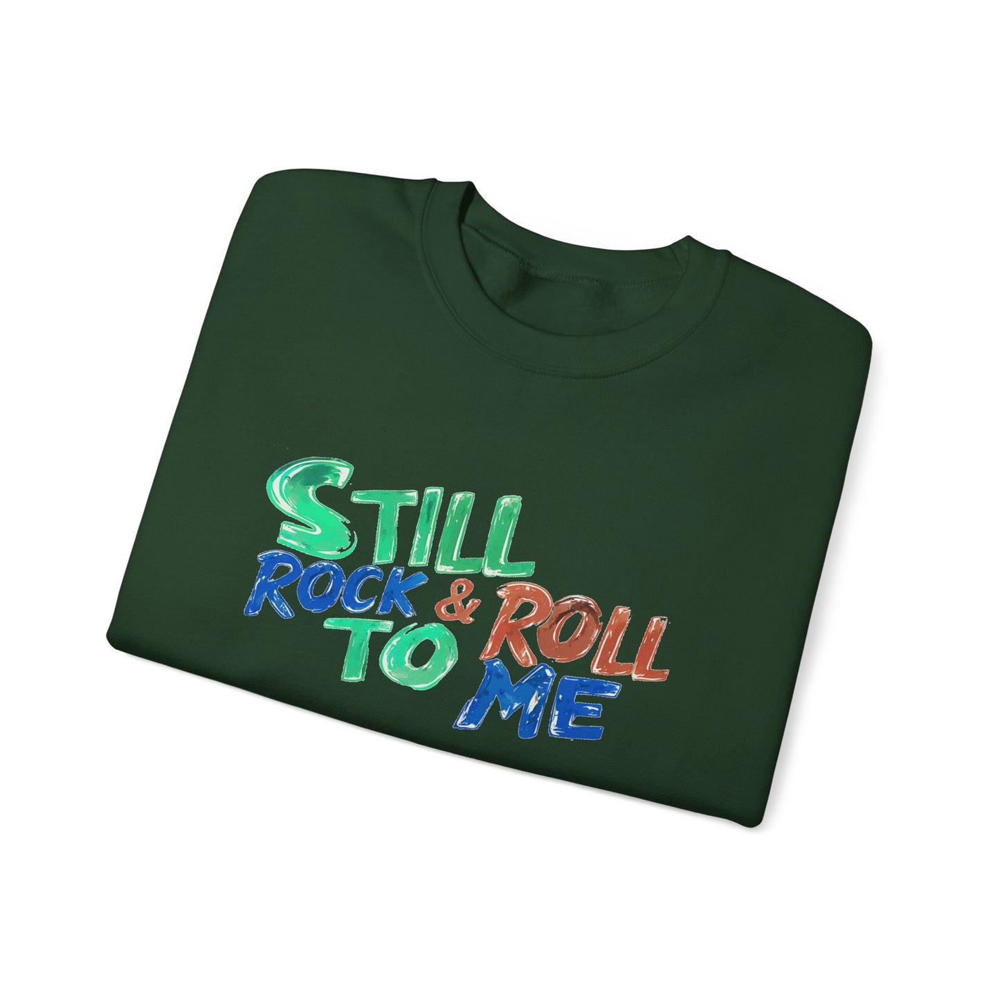 Music Nostalgia 'Still Rock N Roll To Me' Unisex Sweatshirt, Colorful Retro and Hippie Style Top, Artistic And Colorful Typographic Design
