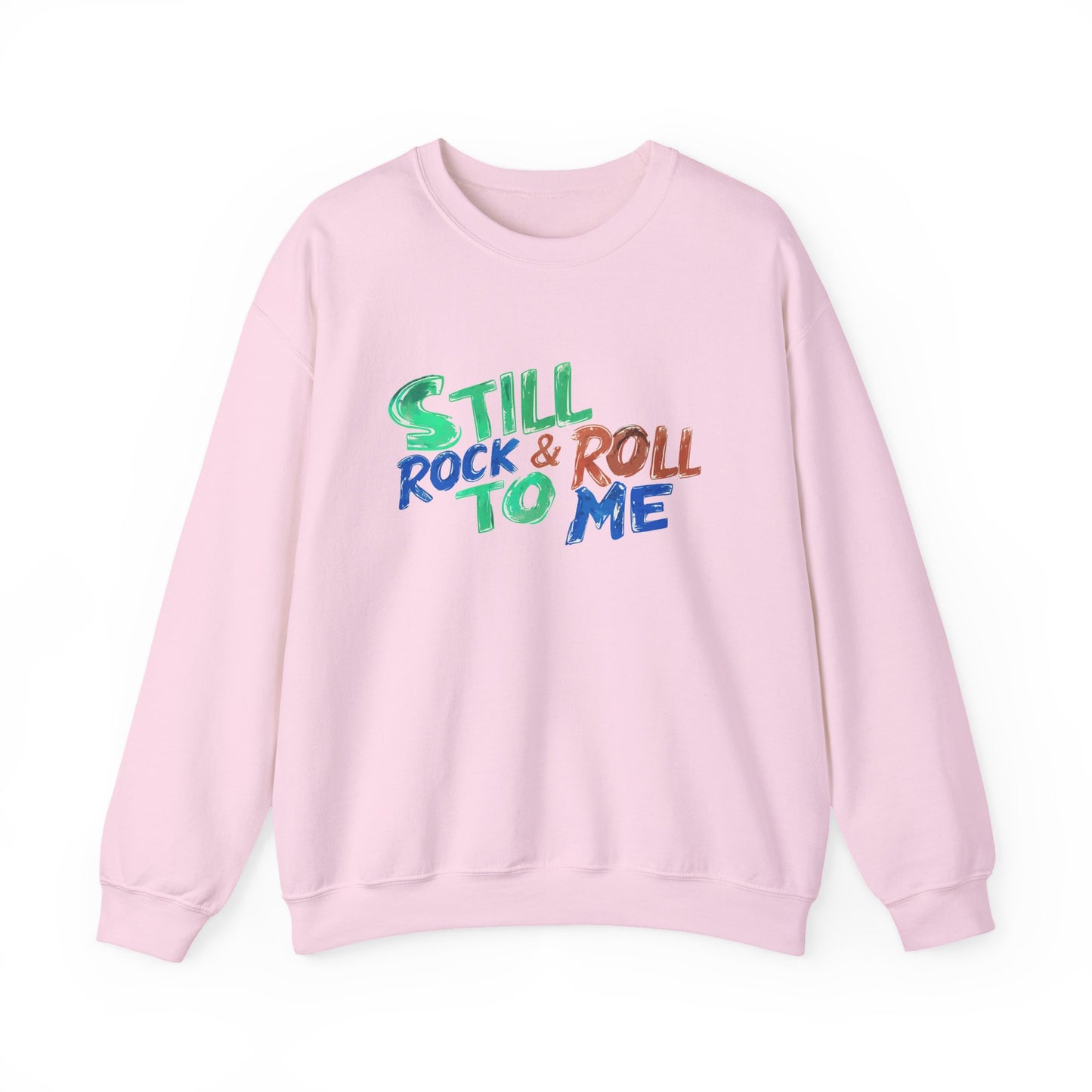 Music Nostalgia 'Still Rock N Roll To Me' Unisex Sweatshirt, Colorful Retro and Hippie Style Top, Artistic And Colorful Typographic Design